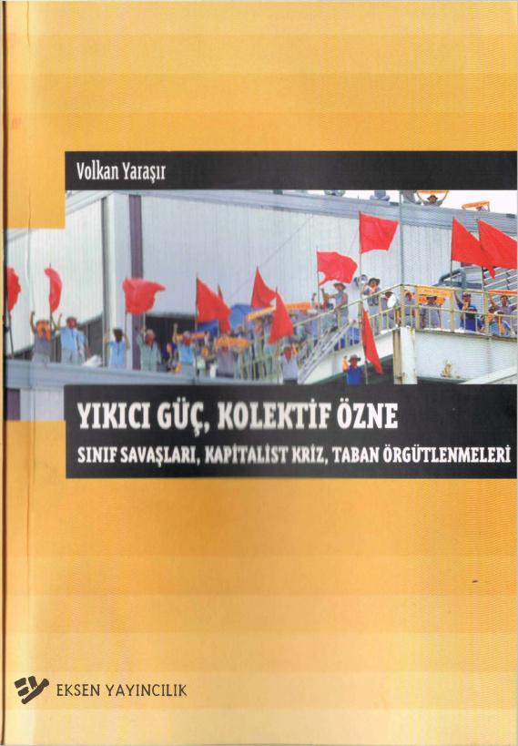 Yıkıcı Güç Kollektif Özne PDF – Volkan Yaraşır