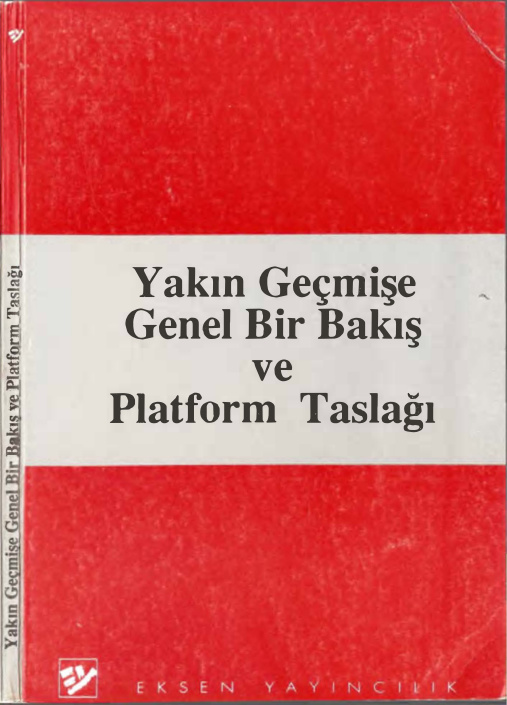 Yakın Geçmişe Genel Bir Bakış ve Platform Taslağı PDF – Eksen