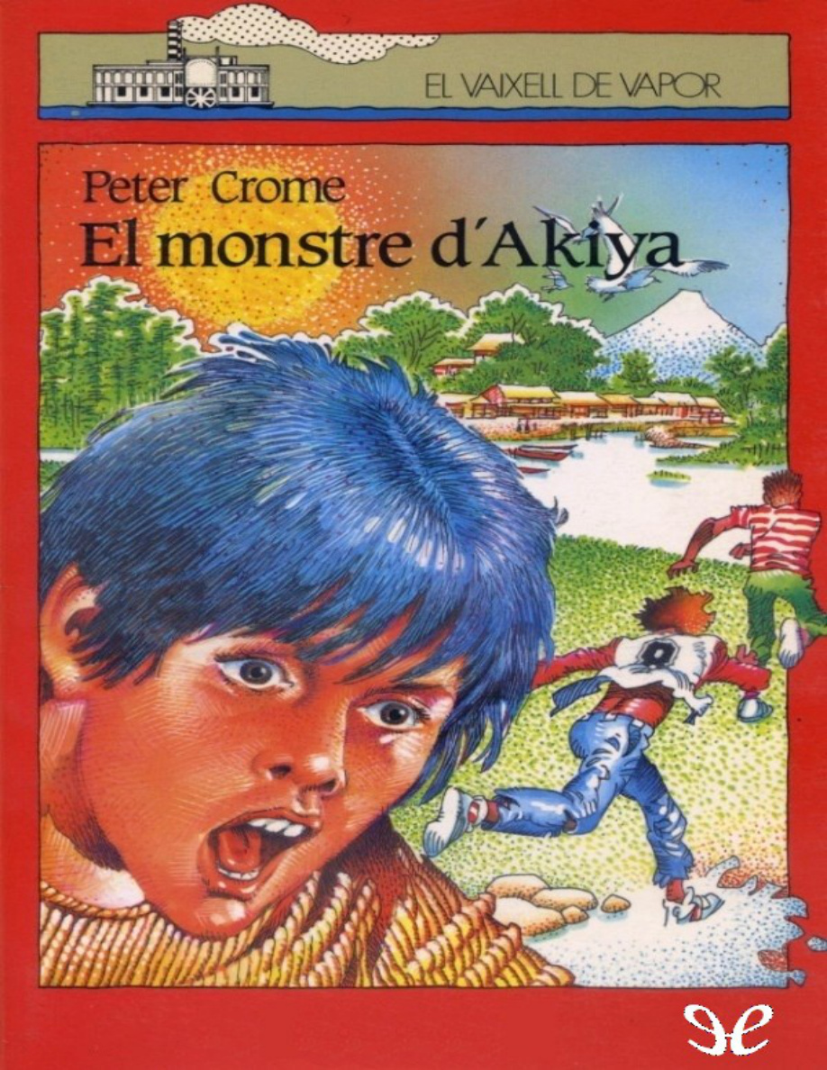 El monstre d'Akiya PDF - Peter Crome 1 El monstre d'Akiya