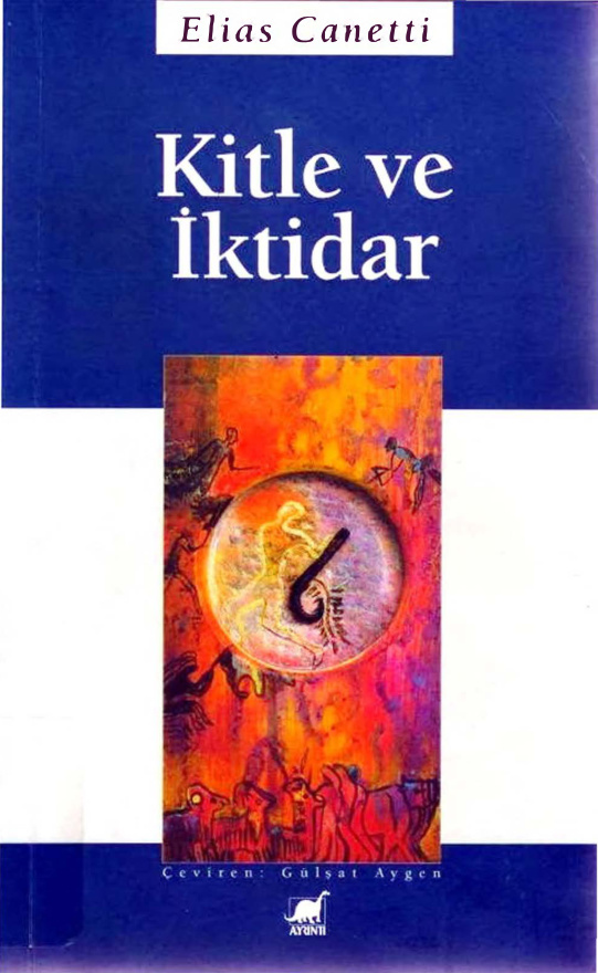 Kitle ve İktidar PDF – Elias Canetti