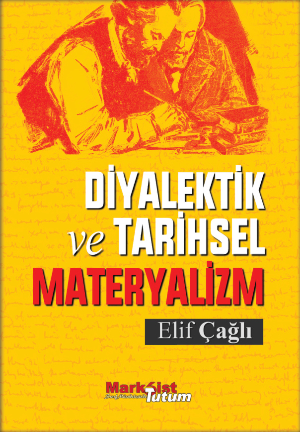 Diyalektik ve Tarihsel Materyalizm PDF – Elif Çağlı