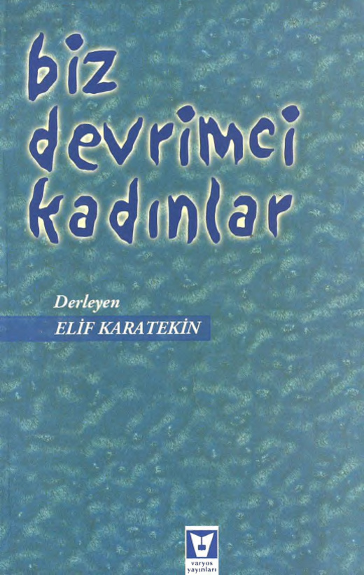 Biz Devrimci Kadınlar PDF – Elif Karatekin