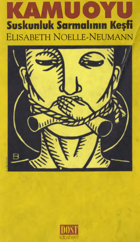 Kamuoyu Suskunluk Sarmalının Keşfi PDF – Elizabeth Noelle Neumann