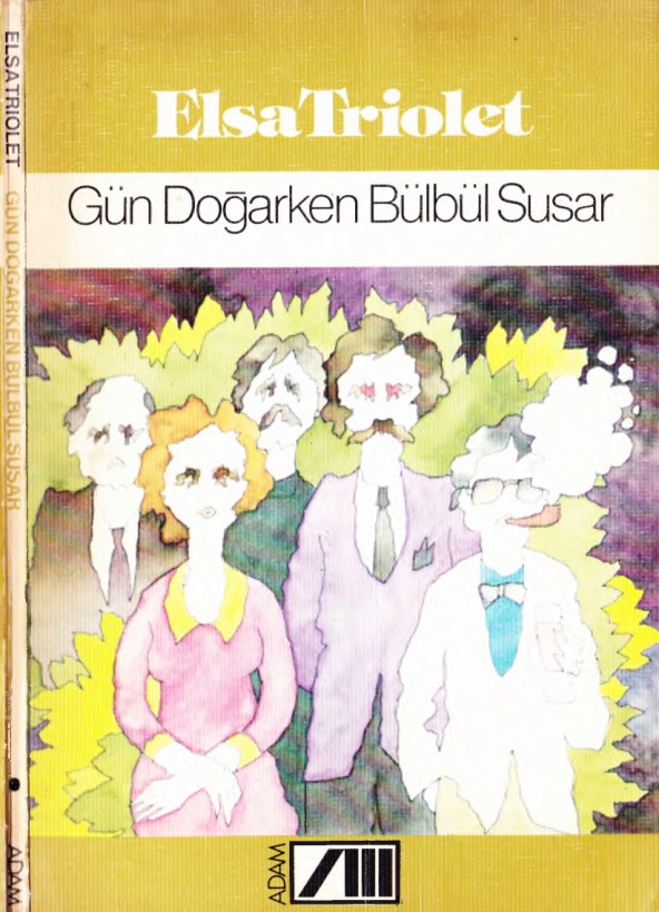 Gün Doğarken Bülbül Susar PDF – Elsa Triolet