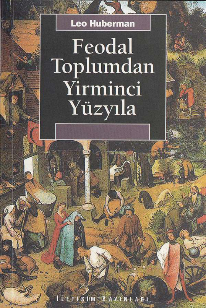 Feodal Toplumdan Yirminci Yüzyıla PDF – Leo Huberman