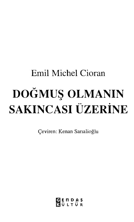 Doğmuş Olmanın Sakıncası PDF – Emil Michel Cioran