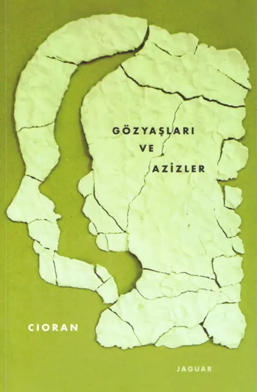 Emil Michel Cioran Gözyaşları ve Azizler Jaguar Yayınları Kitap Kapağı