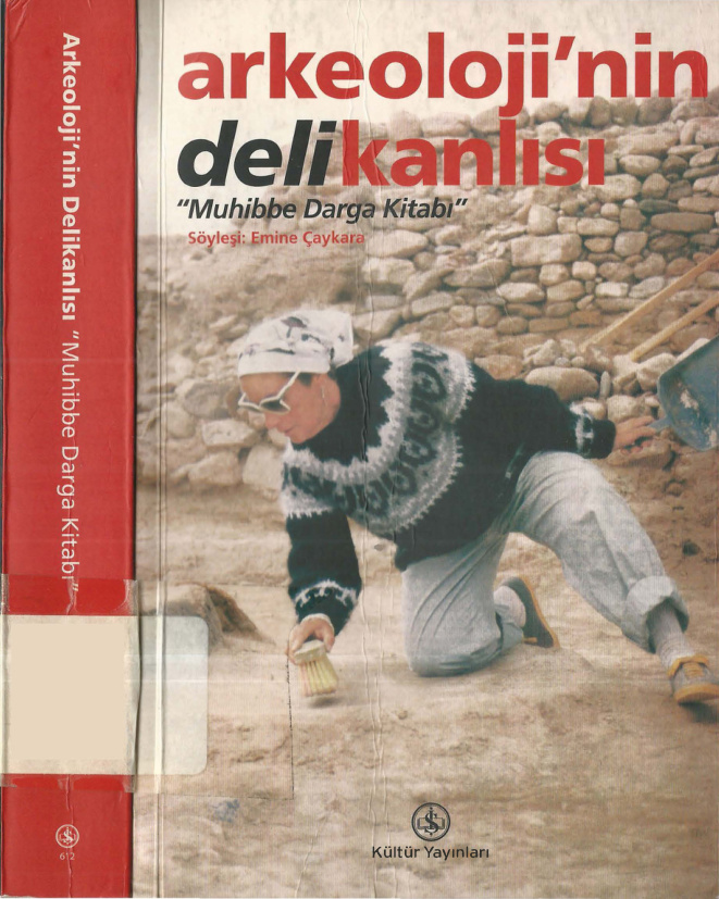 Arkeoloji’nin Delikanlısı Muhibbe Darga Kitabı PDF – Emine Çaykara