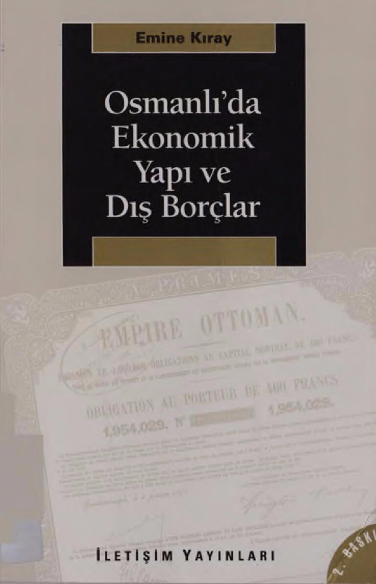 Emine Kıray Osmanlı'da Ekonomik Yapı ve Dış Borçlar İletişim Yayınları Kitap Kapağı