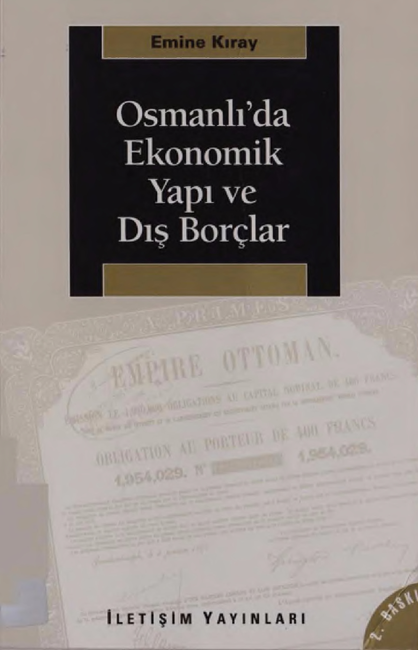 Osmanlı’da Ekonomik Yapı ve Dış Borçlar PDF – Emine Kıray