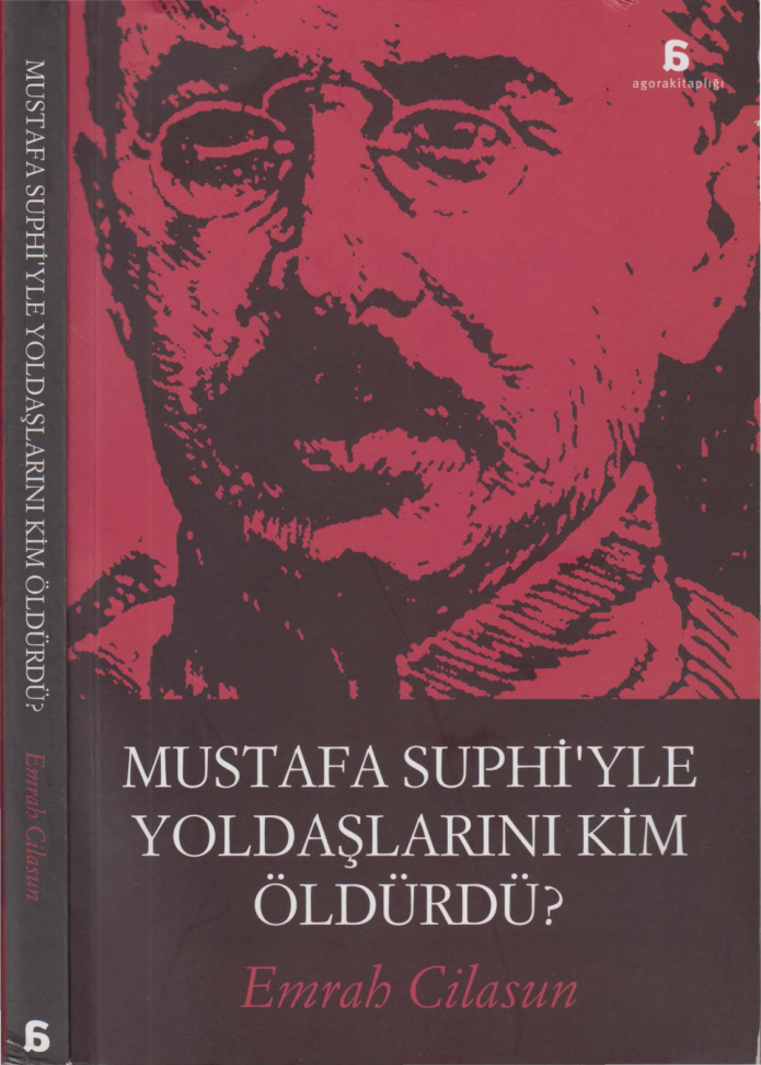 Mustafa Suphi’yle Yoldaşlarını Kim Öldürdü PDF – Emrah Cilasun