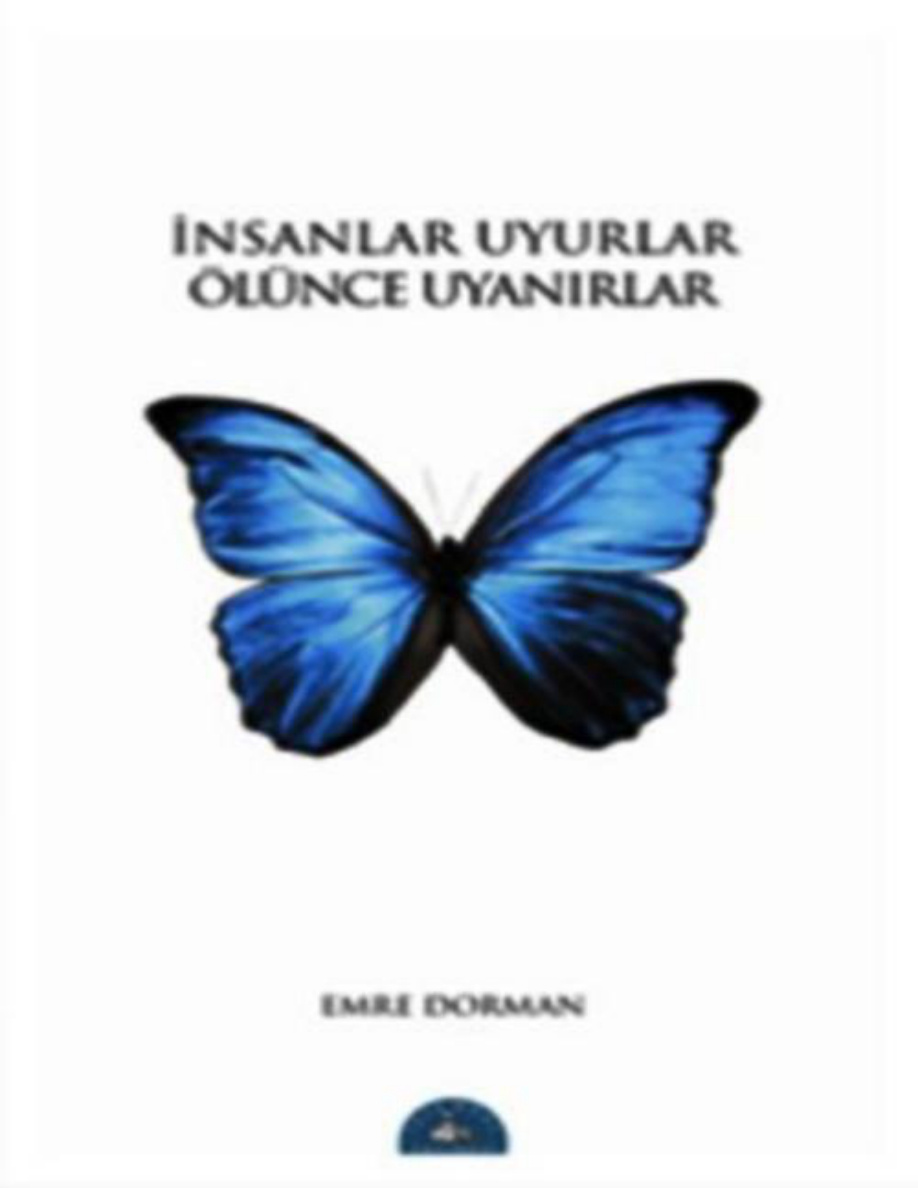 İnsanlar Uyurlar Ölünce Uyanırlar PDF – Emre Dorman