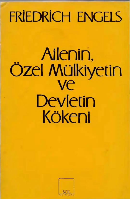 Ailenin Özel Mülkiyetin ve Devletin Kökeni PDF – Engels
