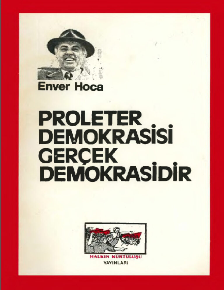 Proleter Demokrasi Gerçek Demokrasidir PDF - Enver Hoca 3 Enver Hoca Proleter Demokrasi Gerçek Demokrasidir Kitap Kapağı