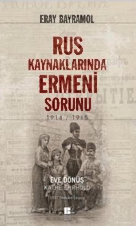 Rus Kaynaklarında Ermeni Sorunu PDF – Eray Bayramol