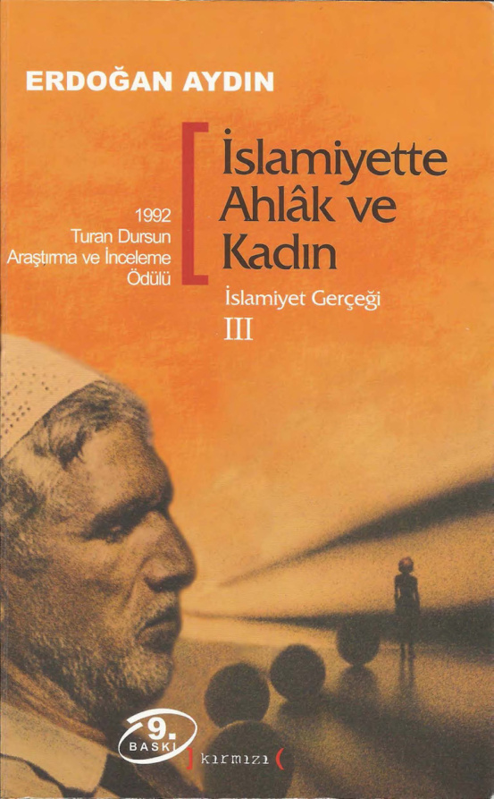 İslamiyet Gerçeği Cilt III İslamiyette Ahlak ve Kadın PDF – Erdoğan Aydın