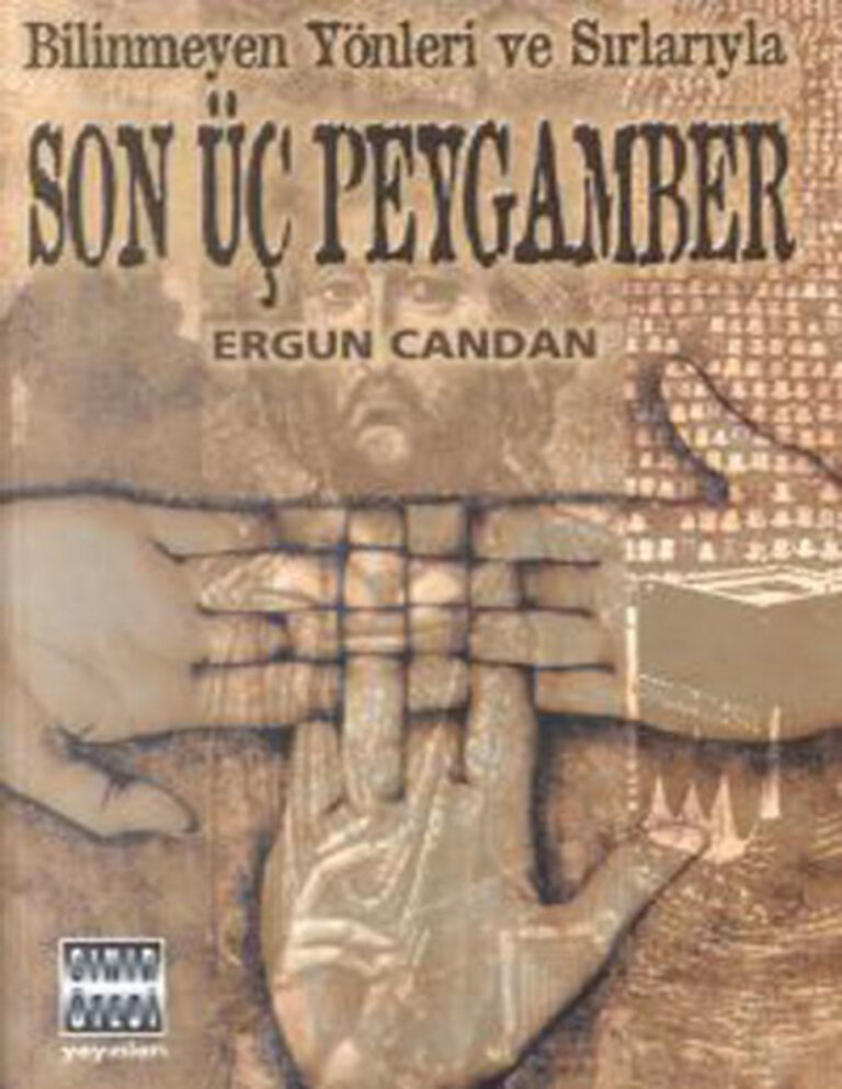 Ergun Candan Bilinmeyen Yönleri ve Sırlarıyla Son Üç Peygamber Kitap Kapağı