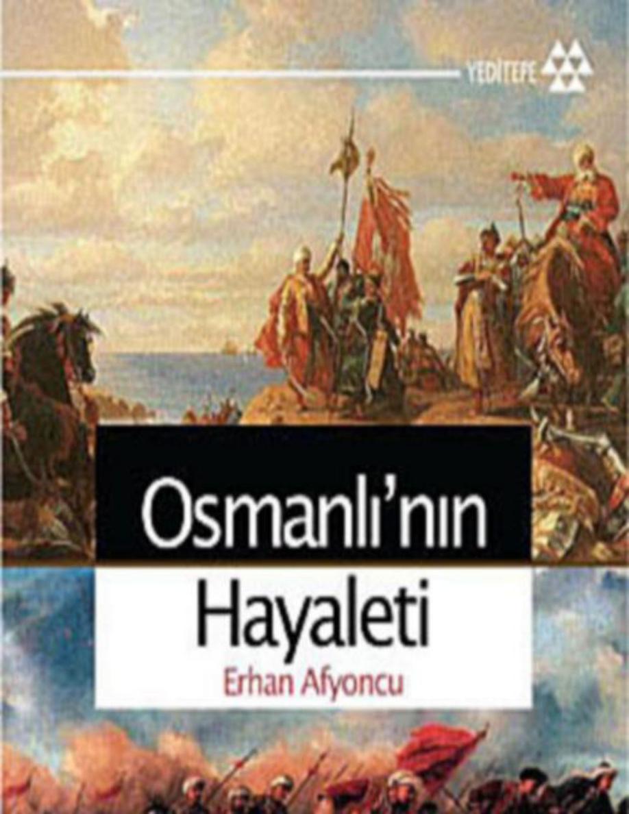 Osmanlı’nın Hayaleti PDF – Erhan Afyoncu