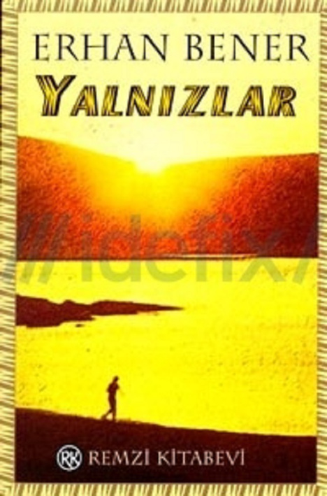 Yalnızlar PDF - Erhan Bener 1 Yalnızlar PDF – Erhan Bener