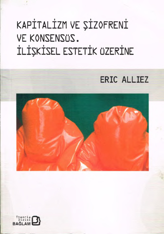 Kapitalizm ve Şizofreni ve Konsensüs PDF – Eric Alliez