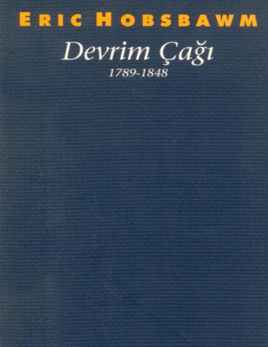 Devrim Çağı 1789-1848 PDF – Eric Hobsbawm
