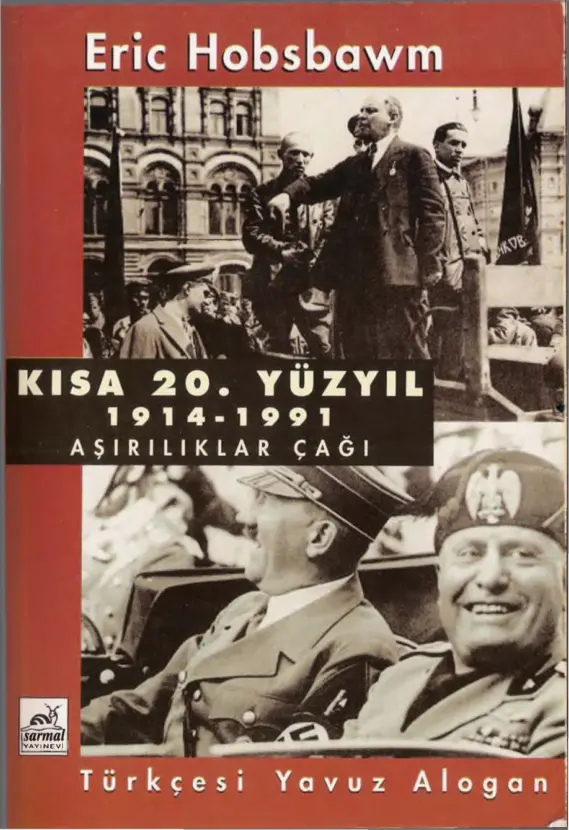 Kısa 20. Yüzyıl 1914-1991 Aşırılıklar Çağı PDF – Eric J. Hobsbawm