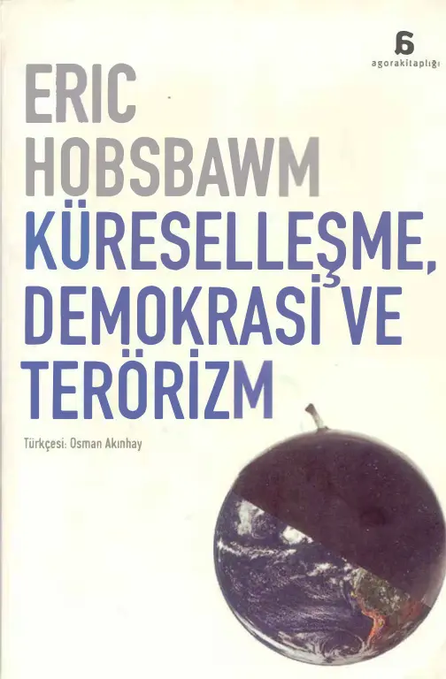 Küreselleşme Demokrasi ve Terörizm PDF – Eric J. Hobsbawm