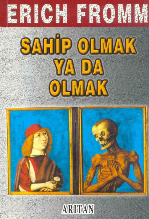 Sahip Olmak ya da Olmak PDF – Erich Fromm