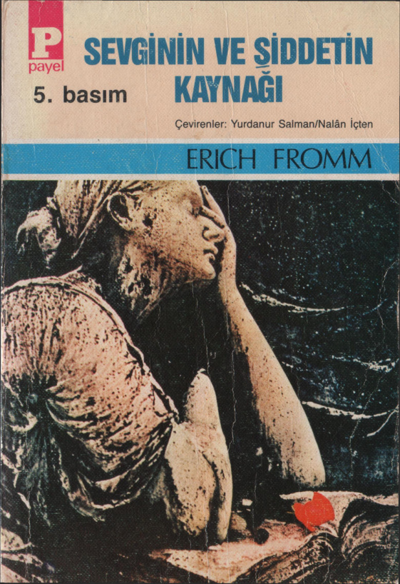 Sevginin ve Şiddetin Kaynağı PDF – Erich Fromm