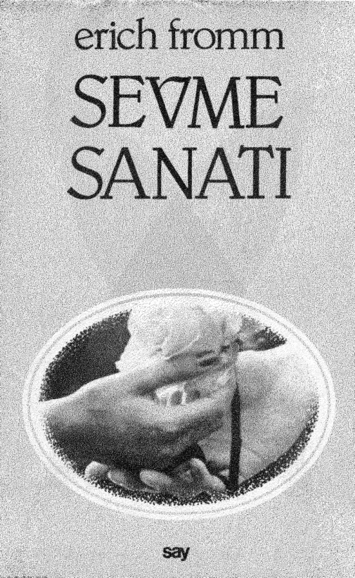 Sevme Sanatı PDF – Erich Fromm