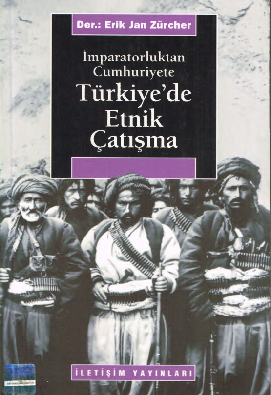 İmparatorluktan Cumhuriyete Türkiyede Etnik Çatışma PDF – Erik Jan Zürcher