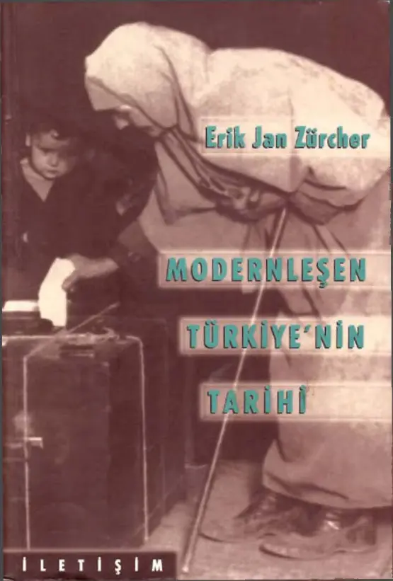 Modernleşen Türkiyenin Tarihi PDF – Erik Jan Zürcher