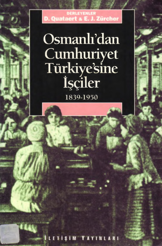 Osmanlıdan Cumhuriyet Türkiyesine İşçiler PDF – Erik Jan Zürcher