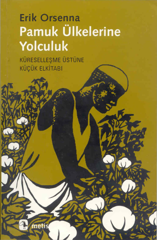 Pamuk Ülkelerine Yolculuk PDF – Erik Orsenna