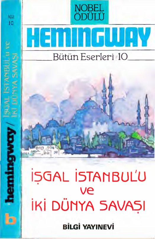 İsgal İstanbulu ve İki Dünya Savaşı PDF – Ernest Hemingway