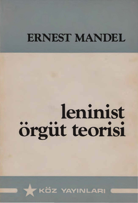 Leninist Örgüt Teorisi PDF – Ernest Mandel