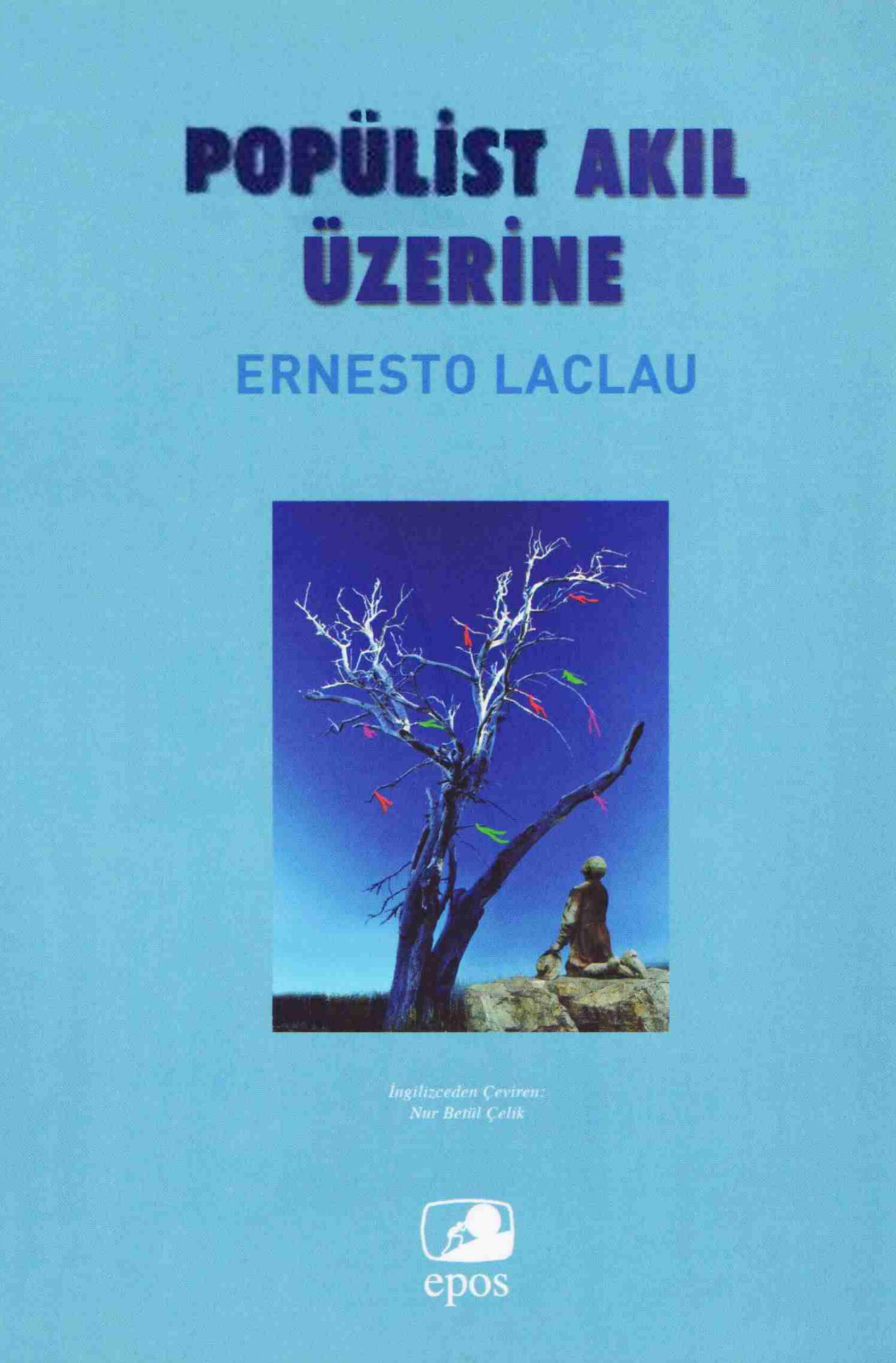 Popülist Akıl Üzerine PDF – Ernesto Laclau
