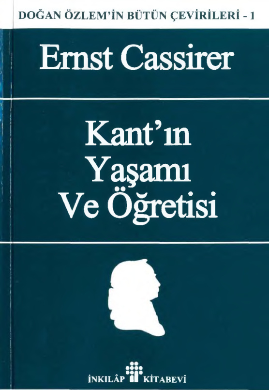 Kant’ın Yaşamı ve Öğretisi PDF – Ernst Cassirer