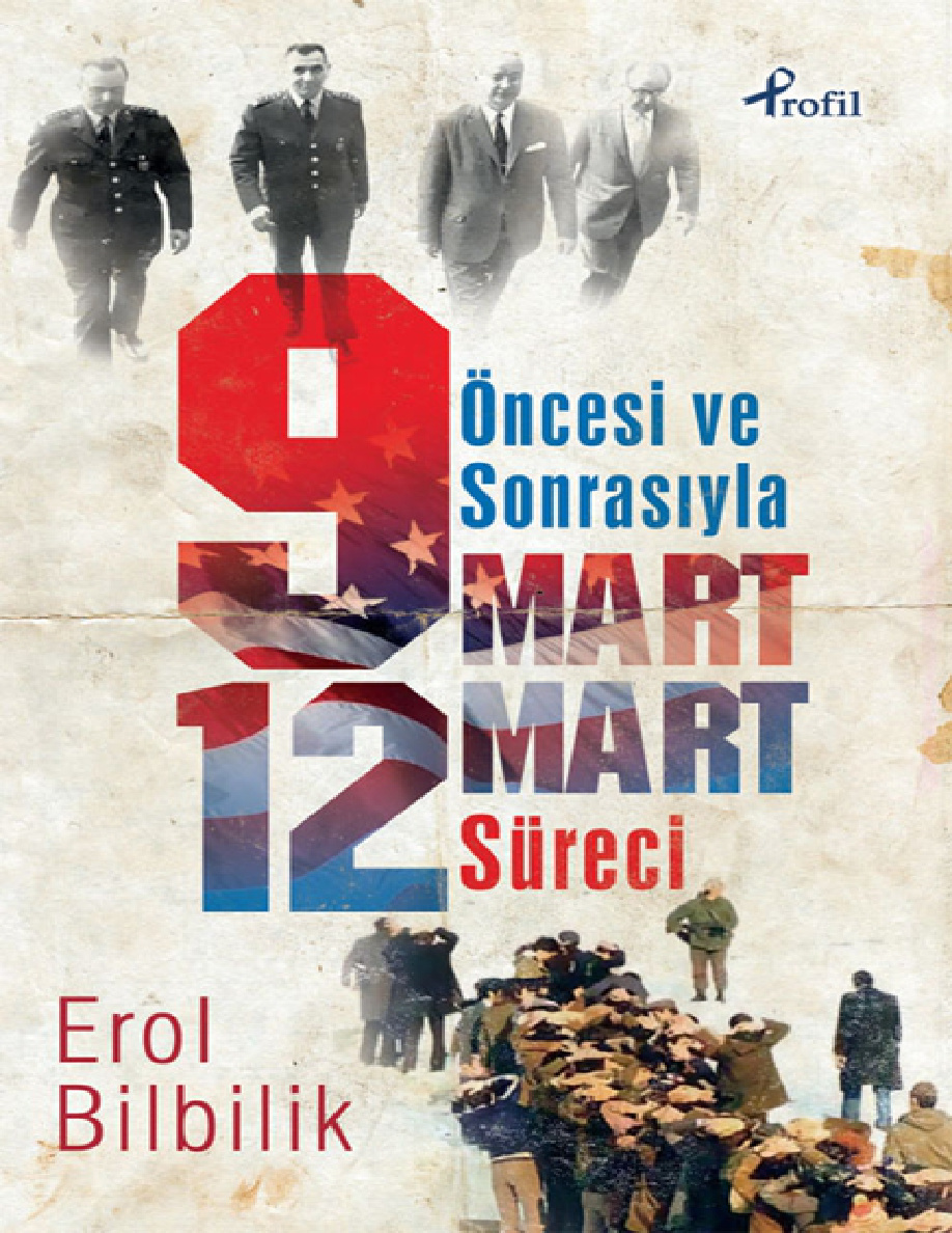 9 Mart-12 Mart Süreci PDF – Erol Bilbilik