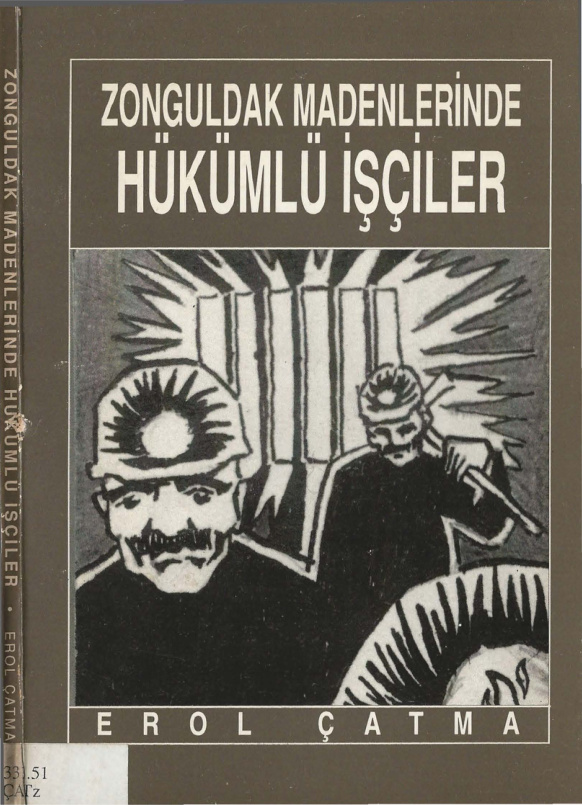 Zonguldak Madenlerinde Hükümlü İşçiler PDF – Erol Çatma