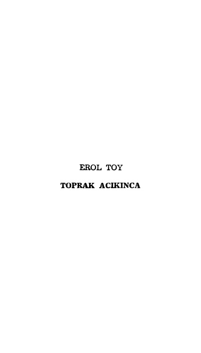 Toprak Acıkınca Cilt II PDF – Erol Toy