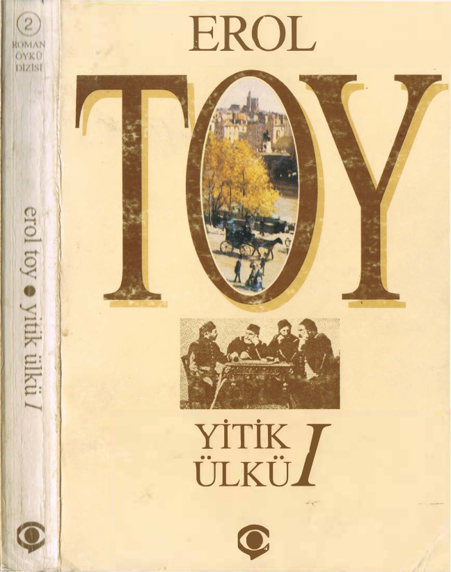 Yitik Ülkü Cilt I PDF – Erol Toy