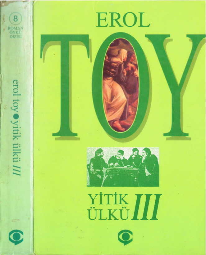 Yitik Ülkü Cilt III PDF – Erol Toy