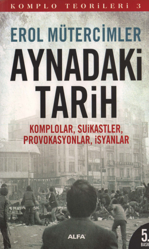 Komplo Teorileri 3 Aynadaki Tarih PDF – Erol Mütercimler