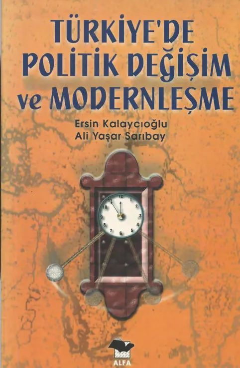 Türkiye’de Politik Değişim ve Modernleşme PDF – Ersin Kalaycıoğlu-Ali Yaşar Sarıbay