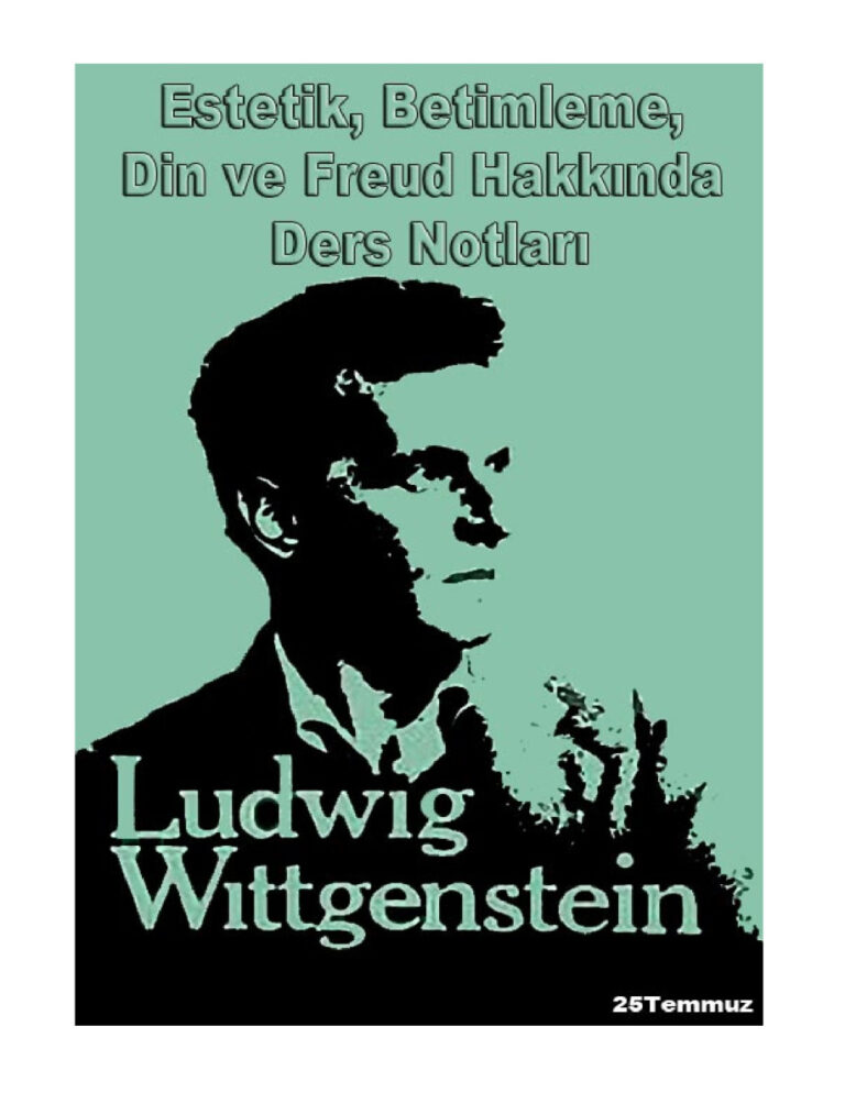 Estetik, Betimleme, Din ve Freud Hakkind Ludwig WITTGENSTEIN Kitap Kapağı