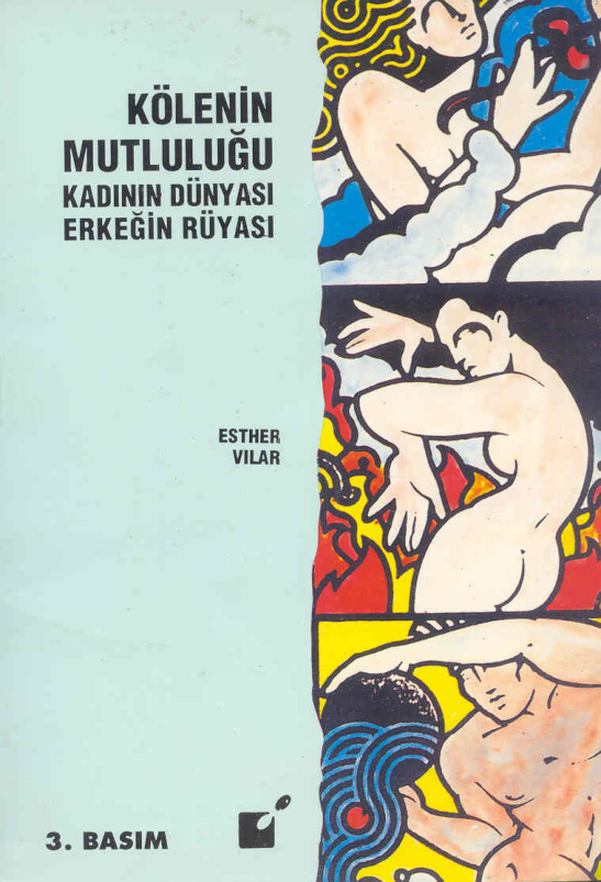 Kölenin Mutluluğu PDF – Esther Vilar
