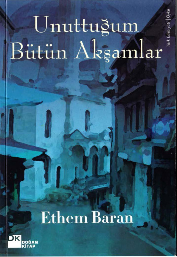 Unuttuğum Bütün Akşamlar PDF – Ethem Baran