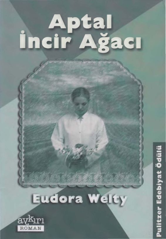 Aptal İncir Ağacı PDF – Eudora Welty