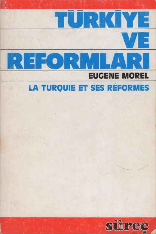 Türkiye ve Reformları PDF – Eugene Morel